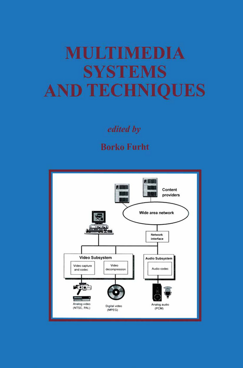 Multimedia Systems and Techniques - 