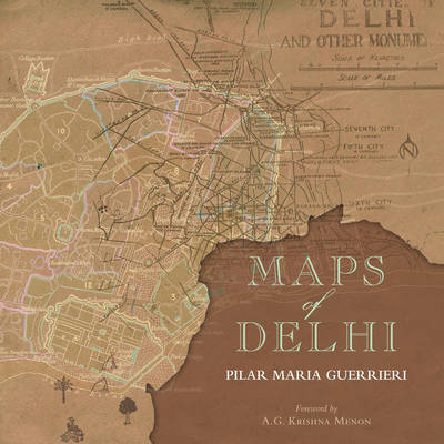 Maps of Delhi - Pilar Maria Guerrieri