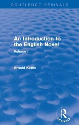 An Introduction to the English Novel - Arnold Kettle