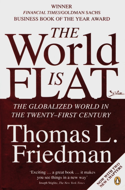 The World is Flat - Thomas Lauren Friedman