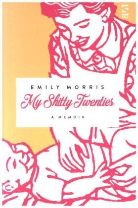 My Shitty Twenties - Emily Morris