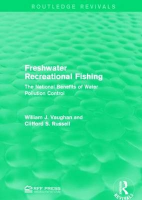 Freshwater Recreational Fishing - William J. Vaughan, Clifford S. Russell