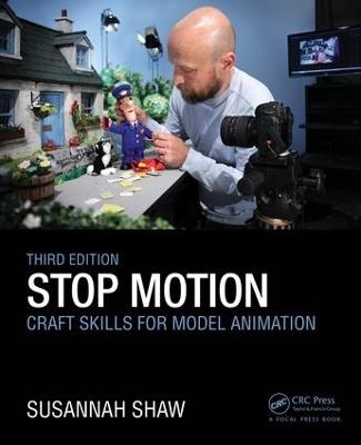 Stop Motion: Craft Skills for Model Animation - Susannah Shaw