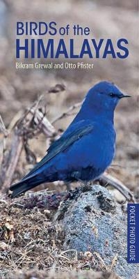 Birds of the Himalayas - Bikram Grewal, Otto Pfister