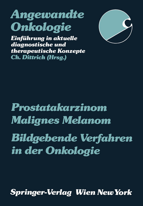 Prostatakarzinom Malignes Melanom Bildgebende Verfahren in der Onkologie