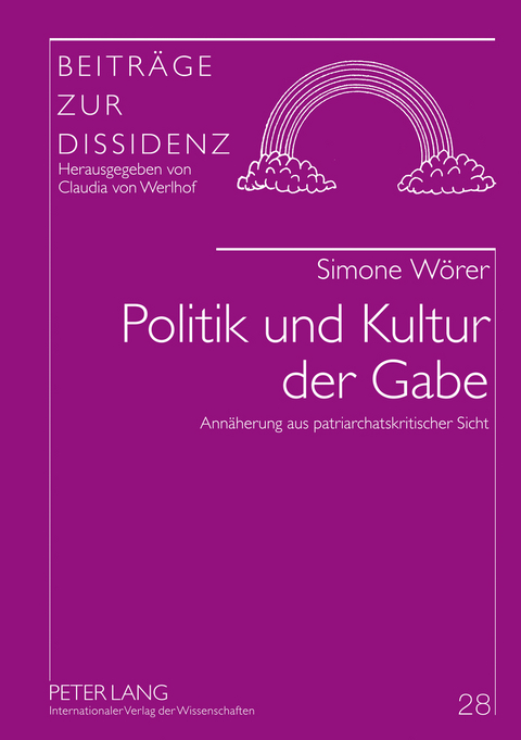 Politik und Kultur der Gabe - Simone Wörer