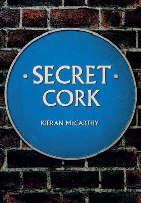 Secret Cork - Kieran McCarthy