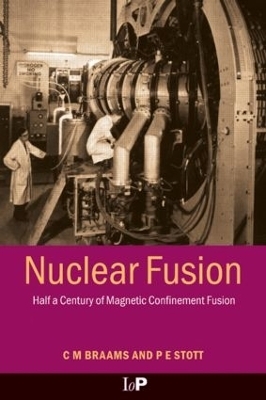 Nuclear Fusion - C.M. Braams, P.E. Stott