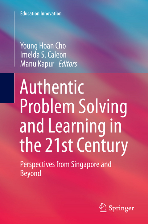 Authentic Problem Solving and Learning in the 21st Century - 