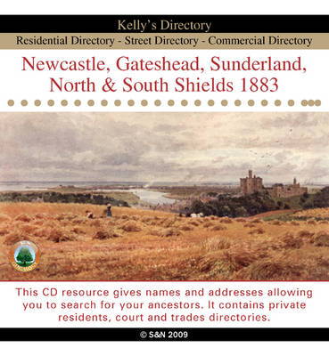 Northumberland, Newcastle, Gateshead, Sunderland, North and South Shields 1883 Directory