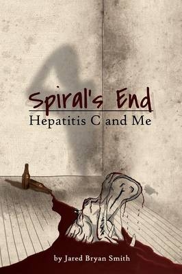 Spiral's End - Jared Bryan Smith