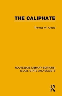 The Caliphate - Thomas W. Arnold