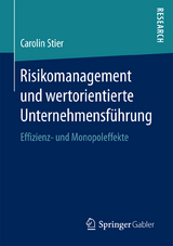 Risikomanagement und wertorientierte Unternehmensführung - Carolin Stier