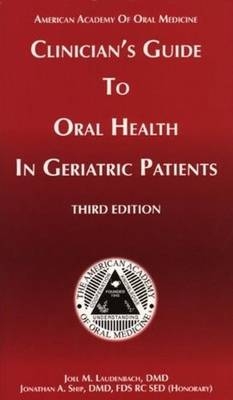 Clinicians Guide to Oral Health in Geriatric Patients - Jonathan A. Ship