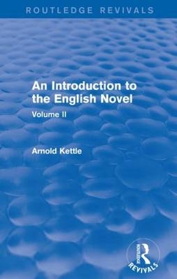 An Introduction to the English Novel - Arnold Kettle