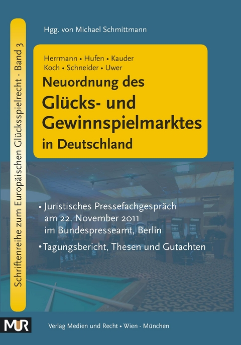 Neuordnung des Glücks- und Gewinnspielmarktes in Deutschland - Christoph Herrmann, Friedhelm Hufen, Siegfried Kauder, Susanne Koch, Hans-Peter Schneider, Dirk Uwer