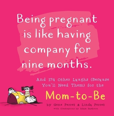 Being Pregnant is Like Having Company for Nine Months - Gene Perret, Linda Perret