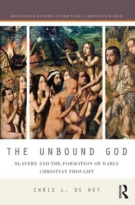 The Unbound God - Chris L. de Wet