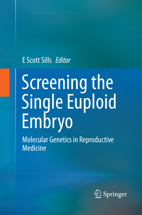 Screening the Single Euploid Embryo - 