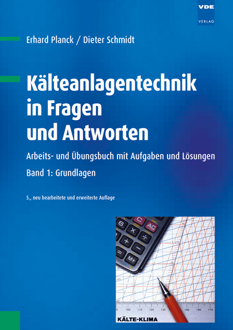 Kälteanlagentechnik in Fragen und Antworten - 