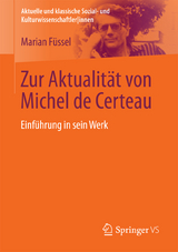 Zur Aktualität von Michel de Certeau - Marian Füssel