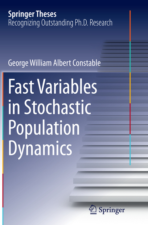 Fast Variables in Stochastic Population Dynamics - George William Albert Constable