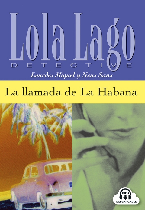 La llamada de La Habana - Lourdes Miquel, Neus Sans