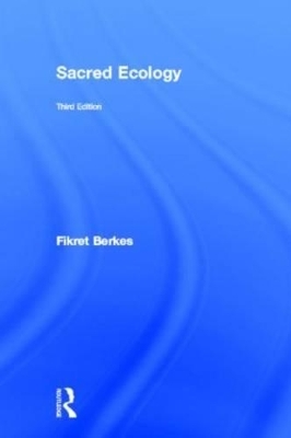 Sacred Ecology - Fikret Berkes