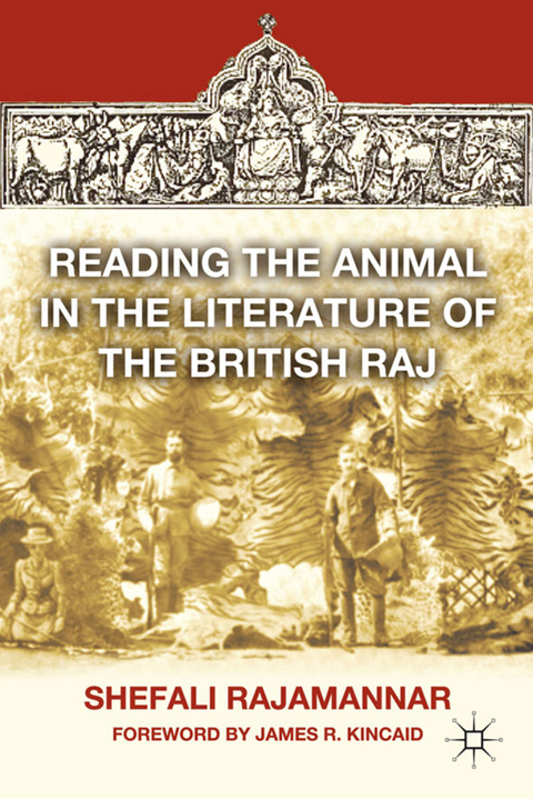 Reading the Animal in the Literature of the British Raj - S. Rajamannar