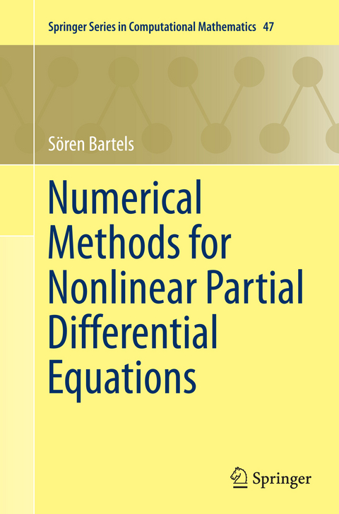 Numerical Methods for Nonlinear Partial Differential Equations - Sören Bartels