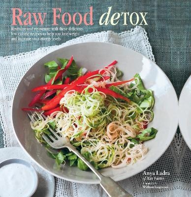 Raw Food Detox - Anya Ladra