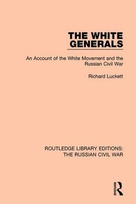 The White Generals - Richard Luckett