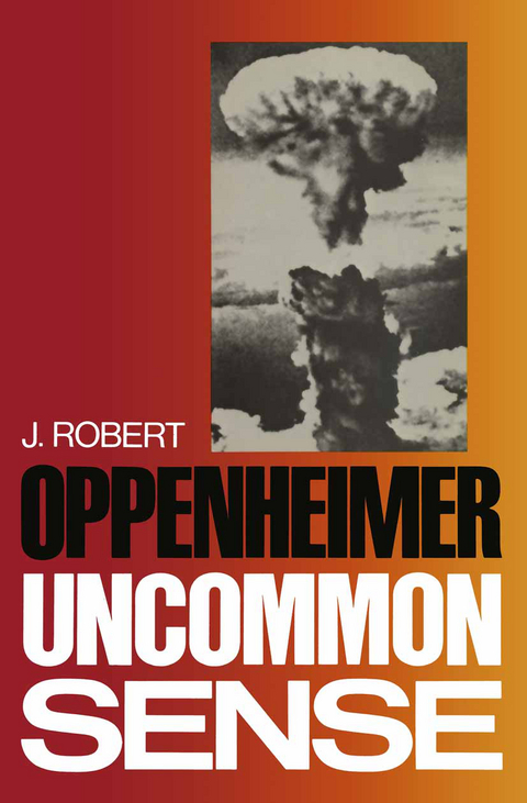 Uncommon Sense - J. Robert Oppenheimer