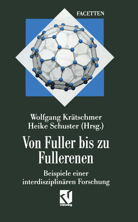 Von Fuller bis zu Fullerenen - 