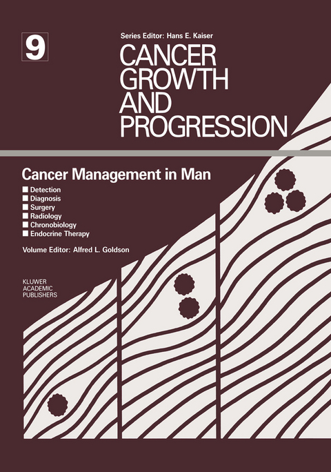 Cancer Management in Man - Alfred L. Goldson