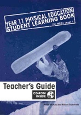 Year 11 Physical Education: Teacher's Guide : Teacher's Guide - Anne Mackay