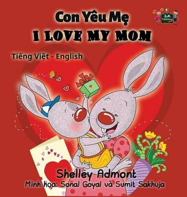 I Love My Mom - Shelley Admont, KidKiddos Books