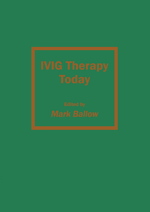 IVIG Therapy Today - Mark Ballow