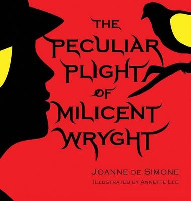 The Peculiar Plight of Milicent Wryght - Joanne De Simone