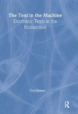 The Text in the Machine - Toby Burrows