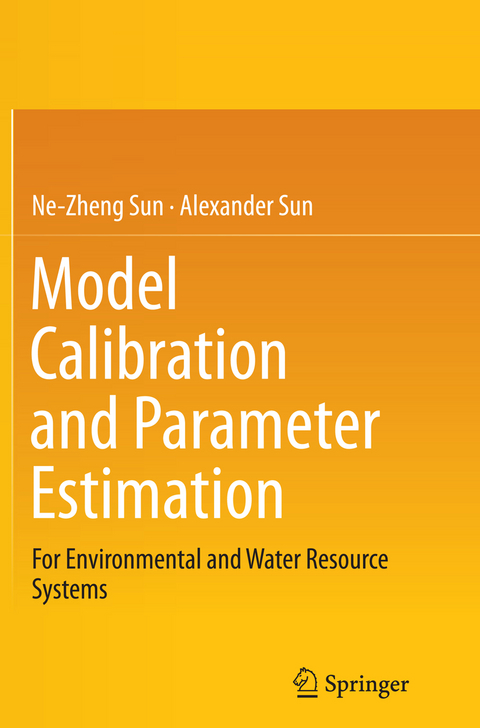 Model Calibration and Parameter Estimation - Ne-Zheng Sun, Alexander Sun