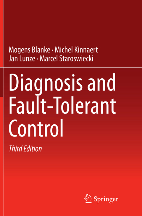 Diagnosis and Fault-Tolerant Control - Mogens Blanke, Michel Kinnaert, Jan Lunze, Marcel Staroswiecki