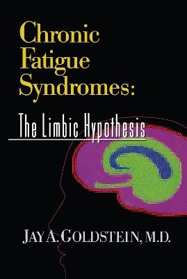 Chronic Fatigue Syndromes - Jay Goldstein