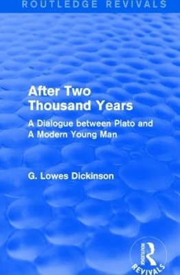 After Two Thousand Years - G. Lowes Dickinson