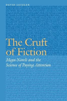 The Cruft of Fiction - David Letzler