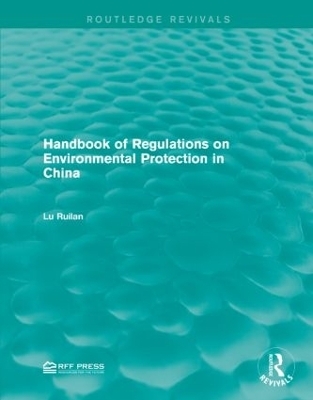 Handbook of Regulations on Environmental Protection in China - 
