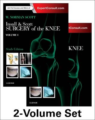 Insall & Scott Surgery of the Knee, 2-Volume Set - W. Norman Scott