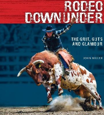 Rodeo Downunder - John Miller