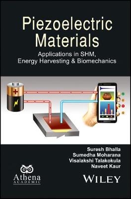 Piezoelectric Materials - Suresh Bhalla, Sumedha Moharana, Visalakshi Talakokula, Naveet Kaur