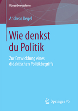 Wie denkst du Politik - Andreas Kegel